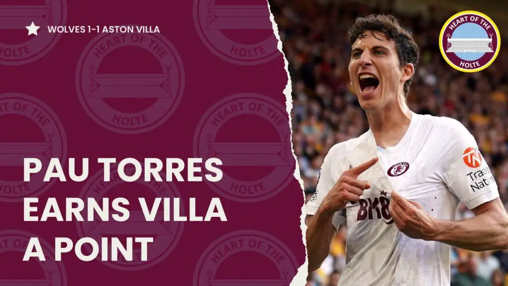 YouTube:  L’égalisation RAPIDE maintient Villa cinquième du Prem !  – Wolves 1-1 Aston Villa – Le podcast VIlla Filler