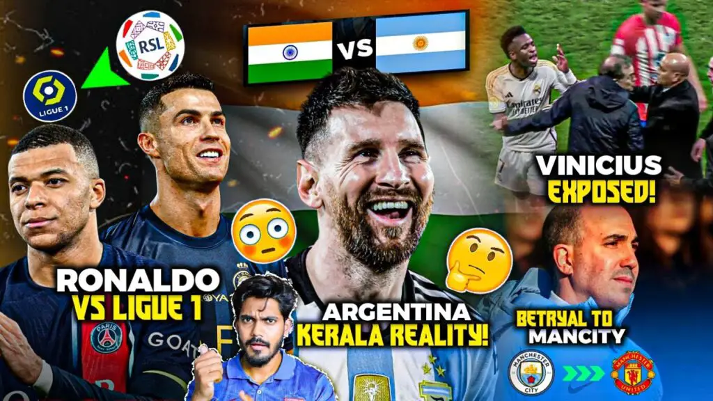 YouTube-LArgentine-arrive-au-Kerala-REALITE-Ronaldo-VS-Ligue